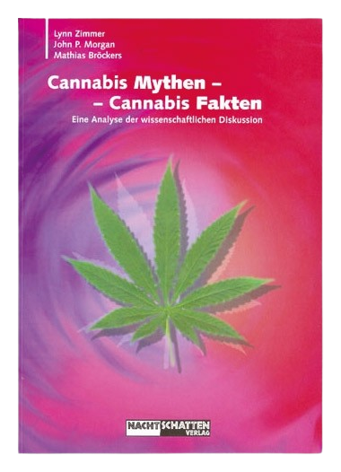 Buch Zimmer/Morgan/Bröckers, "Cannabis Mythen - Cannabis Fakten"